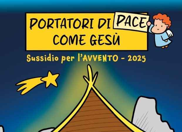 Portatori di pace come Gesù – Sussidio per l’Avvento 2025